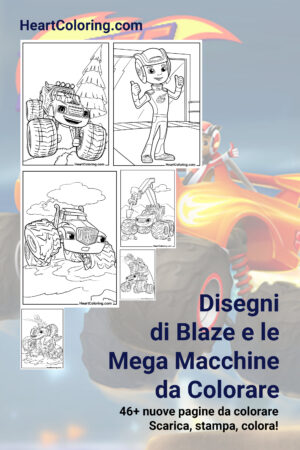 Disegni di Blaze e le Mega Macchine da Colorare